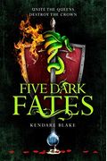 Five Dark Fates: The Three Dark Crowns Series, Book 4