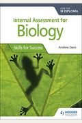 Int Assessment For Biology For The Ib Dip: Skills For Success
