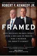 Framed: Why Michael Skakel Spent Over A Decade In Prison For A Murder He Didn't Commit