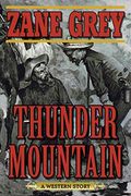 Thunder Mountain: A Western Story