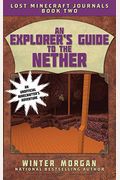 An Explorer's Guide To The Nether
