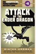 Attack Of The Ender Dragon: An Unofficial Minetrapped Adventure, #6volume 6