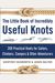 The Little Book Of Incredibly Useful Knots: 200 Practical Knots For Sailors, Climbers, Campers & Other Adventurers