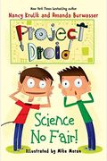 Science No Fair!: Project Droid #1