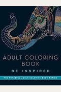 Adult Coloring Book: Be Inspired