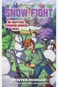 Snow Fight: Tales Of A Terrarian Warrior, Book Two