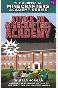 Attack On Minecrafters Academy: The Unofficial Minecrafters Academy Series, Book Four