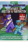 Math For Minecrafters: Adventures In Addition & Subtraction
