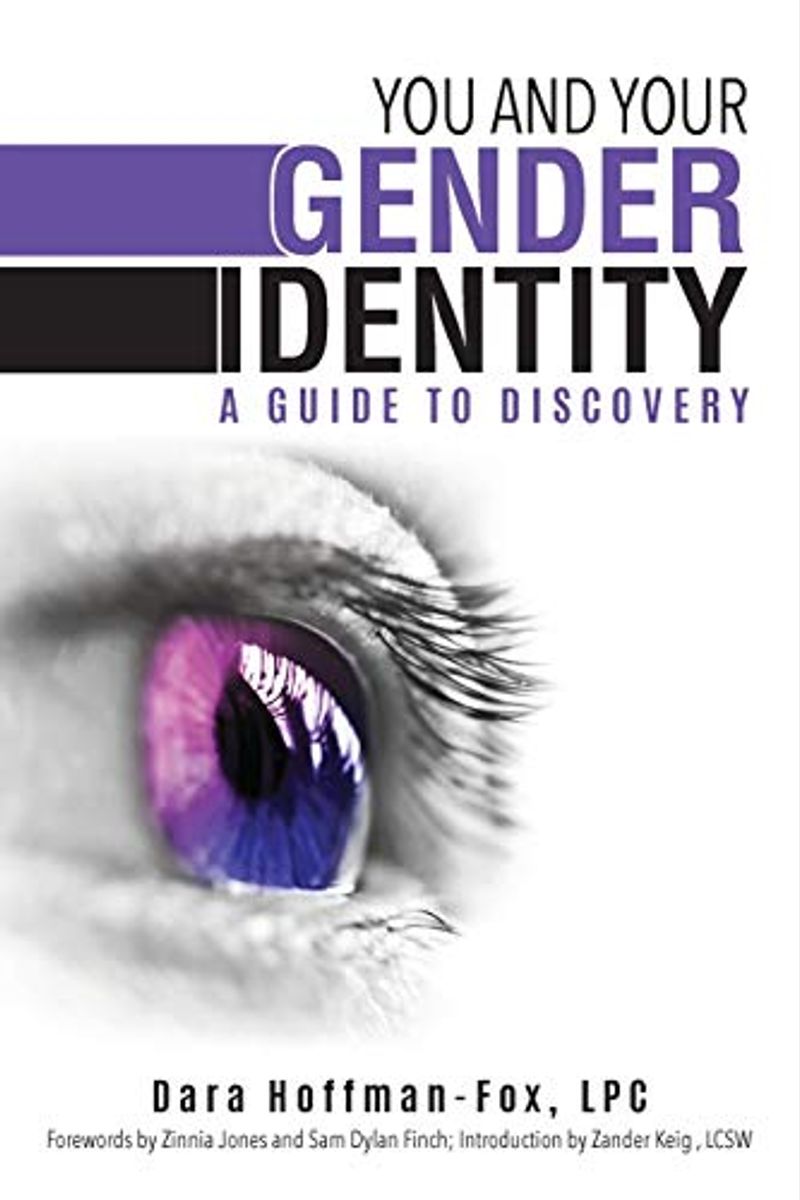 You And Your Gender Identity: A Guide To Discovery
