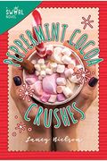 Peppermint Cocoa Crushes: A Swirl Novelvolume 2