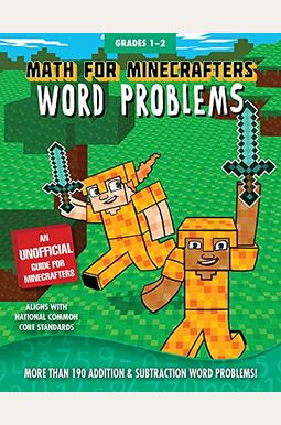 Math For Minecrafters Word Problems: Grades 3-4 Math For Minecrafters Word Problems: Grades 3-4