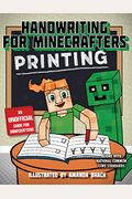Handwriting For Minecrafters: Printing