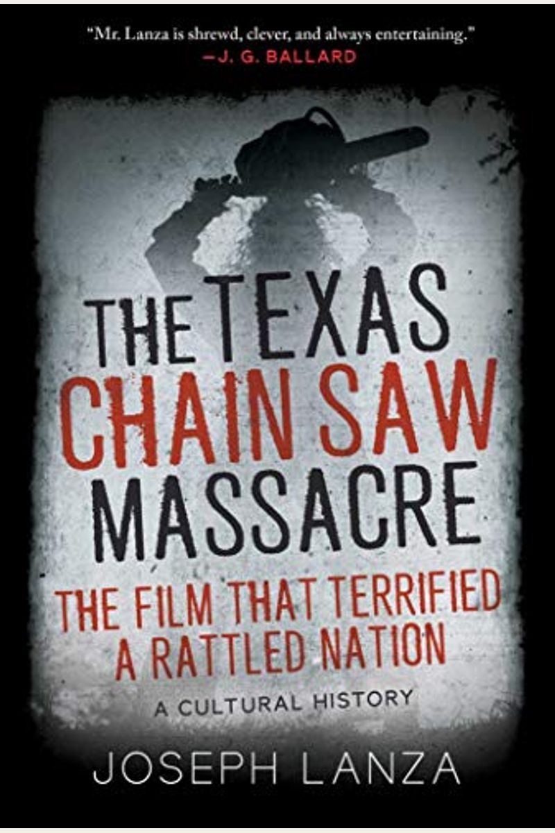 The Texas Chain Saw Massacre: The Film That Terrified a Rattled Nation