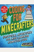 Coding For Minecrafters: Unofficial Adventures For Kids Learning Computer Code