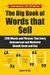 The Big Book Of Words That Sell: 1200 Words And Phrases That Every Salesperson And Marketer Should Know And Use