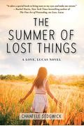 The Summer Of Lost Things (A Love, Lucas Novel)