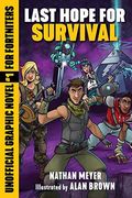 Last Hope For Survival: Unofficial Graphic Novel #1 For Fortniters