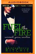 Fuel The Fire (Calloway Sisters)