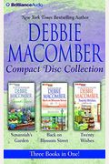 Debbie Macomber Cd Collection: Susannah's Garden, Back On Blossom Street, Twenty Wishes