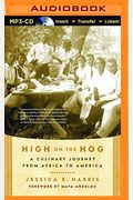 High On The Hog: A Culinary Journey From Africa To America