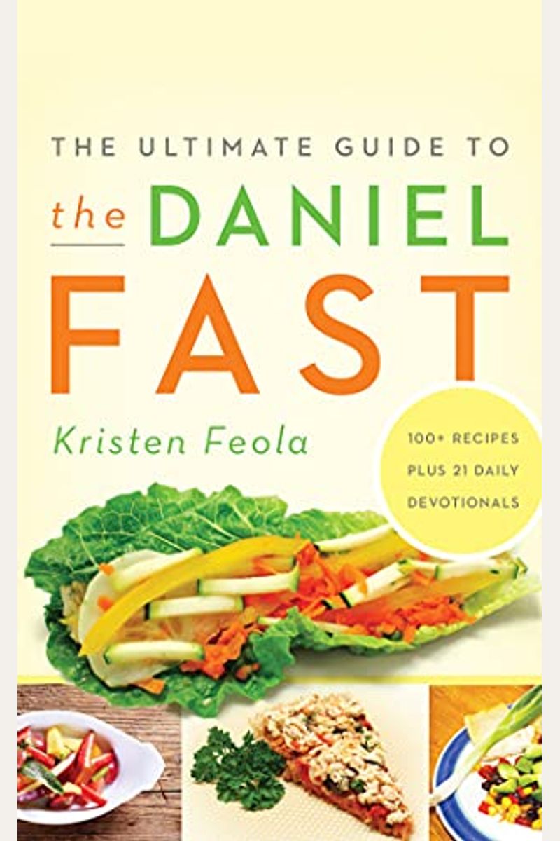 The Ultimate Guide To The Daniel Fast