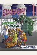 Scooby-Doo! A Science Of Electricity Mystery: The Mutant Crocodile