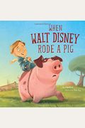When Walt Disney Rode A Pig