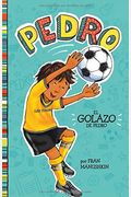 El Golazo De Pedro = Pedro's Big Goal