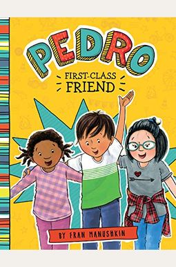 Pedro, First-Class Friend Pedro, First-Class Friend