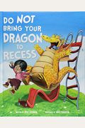 Do Not Bring Your Dragon To Recess