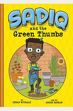 Sadiq And The Green Thumbs Sadiq And The Green Thumbs