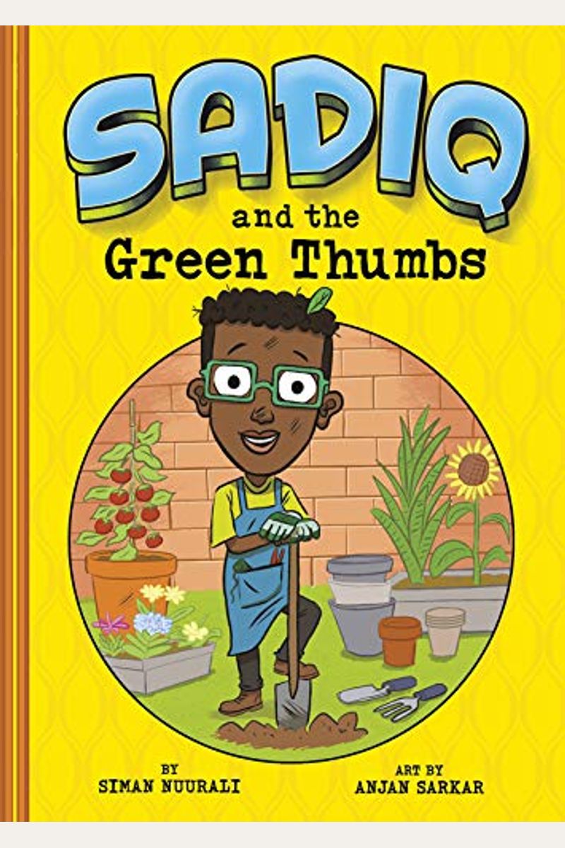 Sadiq And The Green Thumbs