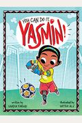 You Can Do It, Yasmin!