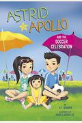 Astrid And Apollo And The Soccer Celebration