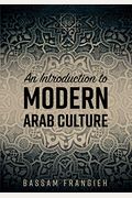 An Introduction To Modern Arab Culture