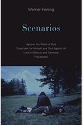 Scenarios: Aguirre, The Wrath Of God; Every Man For Himself And God Against All; Land Of Silence And Darkness; Fitzcarraldo