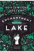Enchantment Lake: A Northwoods Mystery