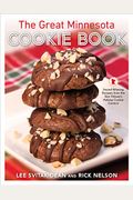 The Great Minnesota Cookie Book: Award-Winning Recipes from the Star Tribune's Holiday Cookie Contest