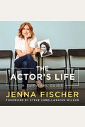 The Actor's Life: A Survival Guide
