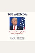 Big Agenda: President Trump's Plan To Save America