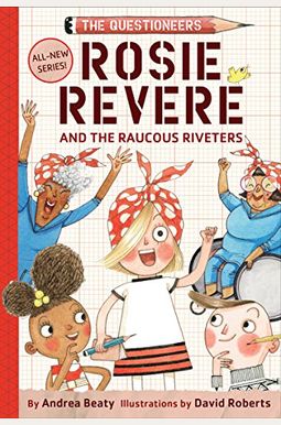 Rosie Revere, Engineer Rosie Revere, Engineer