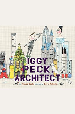 Iggy Peck, Architect Iggy Peck, Architect