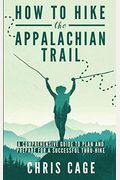 How To Hike The Appalachian Trail: A Comprehe
