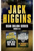 Jack Higgins - Sean Dillon Series: Books 5-6: Drink With The Devil, The President's Daughter