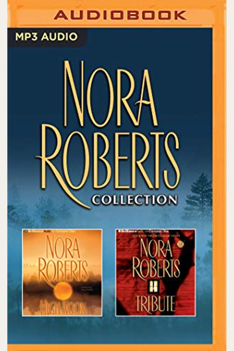 Buy Nora Roberts Collection High Noon & Tribute Book By