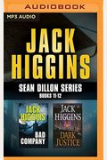 Jack Higgins - Sean Dillon Series: Books 11-12: Bad Company, Dark Justice