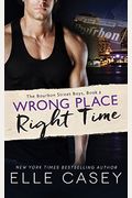 Wrong Place, Right Time