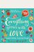 Everything Grows with Love: Beautiful Words, Inspiring Thoughts
