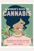 A Woman's Guide To Cannabis: Using Marijuana To Feel Better, Look Better, Sleep Better-And Get High Like A Lady