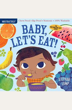 Indestructibles: Baby, Let's Eat! Indestructibles: Baby, Let's Eat!